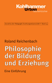 Philosophie der Bildung und Erziehung