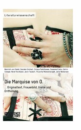 Die Marquise von O. Originaltext, Frauenbild, Ironie und Enthüllung