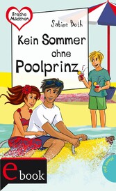 Freche Mädchen - freche Bücher!: Kein Sommer ohne Poolprinz