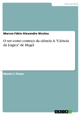 O ser como começo da ciência. A 'Ciência da Lógica' de Hegel