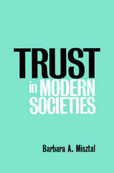 Trust in Modern Societies