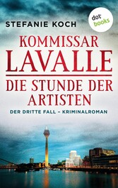 Kommissar Lavalle - Der dritte Fall: Die Stunde der Artisten