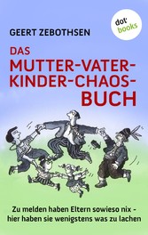 Das Mutter-Vater-Kinder-Chaos-Buch