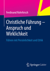 Christliche Führung - Anspruch und Wirklichkeit