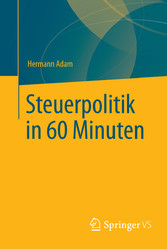 Steuerpolitik in 60 Minuten