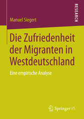 Die Zufriedenheit der Migranten in Westdeutschland