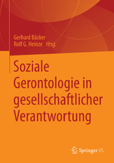 Soziale Gerontologie in gesellschaftlicher Verantwortung