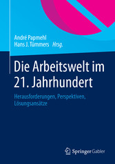 Die Arbeitswelt im 21. Jahrhundert