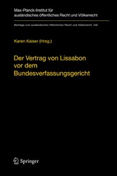 Der Vertrag von Lissabon vor dem Bundesverfassungsgericht