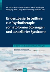 Evidenzbasierte Leitlinie zur Psychotherapie somatoformer Störungen und assoziierter Syndrome