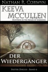 Keeva McCullen 6 - Der Wiedergänger