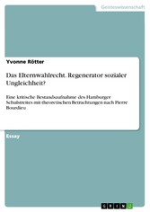 Das Elternwahlrecht.  Regenerator sozialer Ungleichheit?