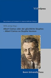 Albert Camus oder der glückliche Sisyphos - Albert Camus ou Sisyphe heureux