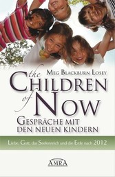 The Children of Now - Gespräche mit den Neuen Kindern