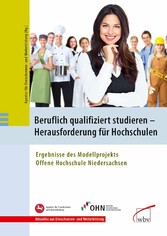 Beruflich qualifiziert studieren - Herausforderung für Hochschulen