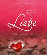 Das tiefere Geheimnis der Liebe