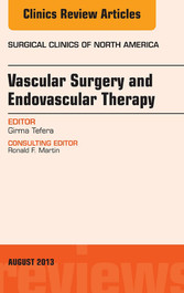 Vascular Surgery, An Issue of Surgical Clinics,