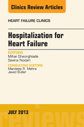 Hospitalization for Heart Failure, An Issue of Heart Failure Clinics,