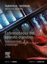 Farreras-Rozman. Medicina Interna. Enfermedades del aparato digestivo. Gastroenterología y hepatología