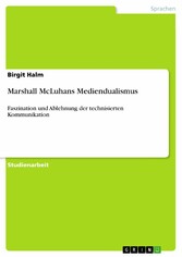 Marshall McLuhans Mediendualismus