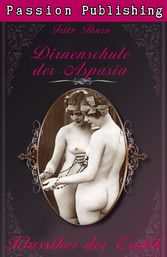 Klassiker der Erotik 21: Die Dirnenschule der Aspasia