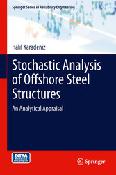 Stochastic Analysis of Offshore Steel Structures