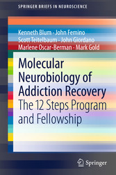 Molecular Neurobiology of Addiction Recovery