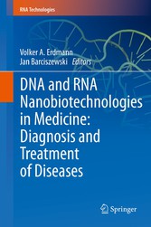 DNA and RNA Nanobiotechnologies in Medicine: Diagnosis and Treatment of Diseases