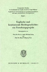 Englische und kontinentale Rechtsgeschichte: ein Forschungsprojekt.