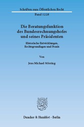 Die Beratungsfunktion des Bundesrechnungshofes und seines Präsidenten.