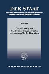 Verabschiedung und Wiederentdeckung des Staates im Spannungsfeld der Disziplinen.