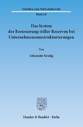 Das System der Besteuerung stiller Reserven bei Unternehmensumstrukturierungen.