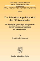 Das Privatisierungs-Dispositiv der EU-Kommission.