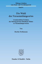 Die Wahl des Versammlungsortes.