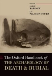 Oxford Handbook of the Archaeology of Death and Burial