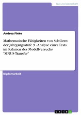 Mathematische Fähigkeiten von Schülern der Jahrgangsstufe 9 - Analyse eines Tests im Rahmen des Modellversuchs 'SINUS-Transfer'