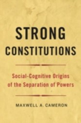 Strong Constitutions: Social-Cognitive Origins of the Separation of Powers