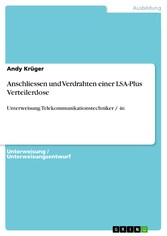 Anschliessen und Verdrahten einer LSA-Plus Verteilerdose