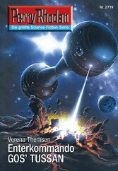 Perry Rhodan 2719: Enterkommando GOS'TUSSAN