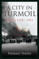 Dublin: A City in Turmoil