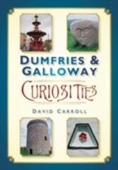 Dumfries & Galloway Curiosities