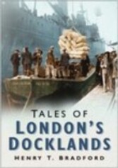 Tales of London's Docklands