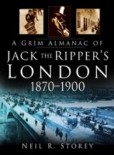 Grim Almanac of Jack the Ripper's London