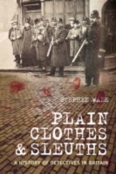 Plain Clothes and Sleuths