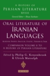 Oral Literature of Iranian Languages: Kurdish, Pashto, Balochi, Ossetic, Persian and Tajik: Companion Volume II