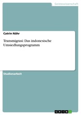 Transmigrasi: Das indonesische Umsiedlungsprogramm