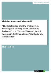 'The Established and the Outsiders. A Sociological Enquiry into Community Problems' von Norbert Elias und John L. Scotson in der Übersetzung 'Etablierte und Außenseiter'