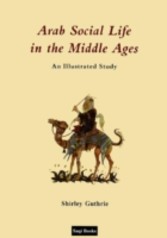 Arab Social Life in the Middle Ages