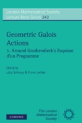 Geometric Galois Actions: Volume 1, Around Grothendieck's Esquisse d'un Programme