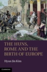 Huns, Rome and the Birth of Europe